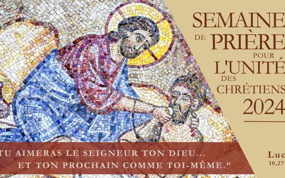 Semaine de Prière pour l’Unité des Chrétiens 2024